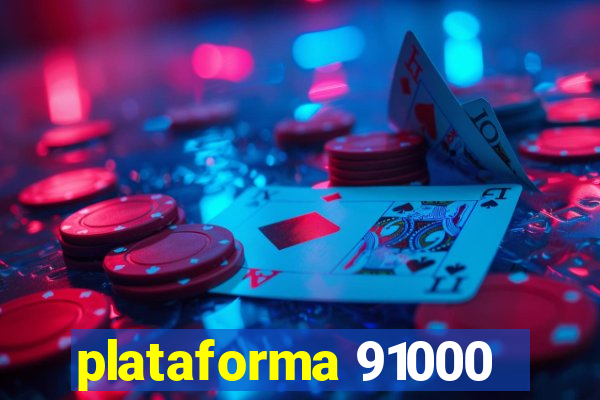 plataforma 91000